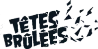 Têtes Brûlées